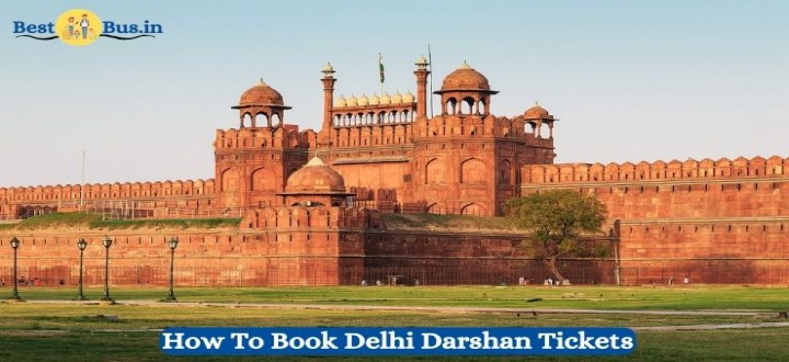 How To Book Delhi Darshan Tickets