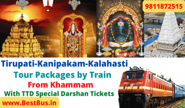  Tirupati-Kanipakam-Kalahasti Package from  Khammam by Padmavathi Express Train