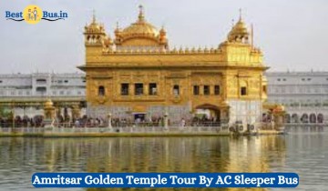  Amritsar Golden Temple Tour 1N 2D Tour By AC Sleeper Bus